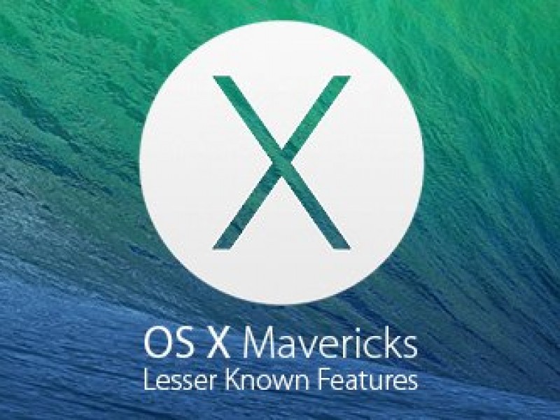 ۶ ویژگی ناگفته OS X Mavericks